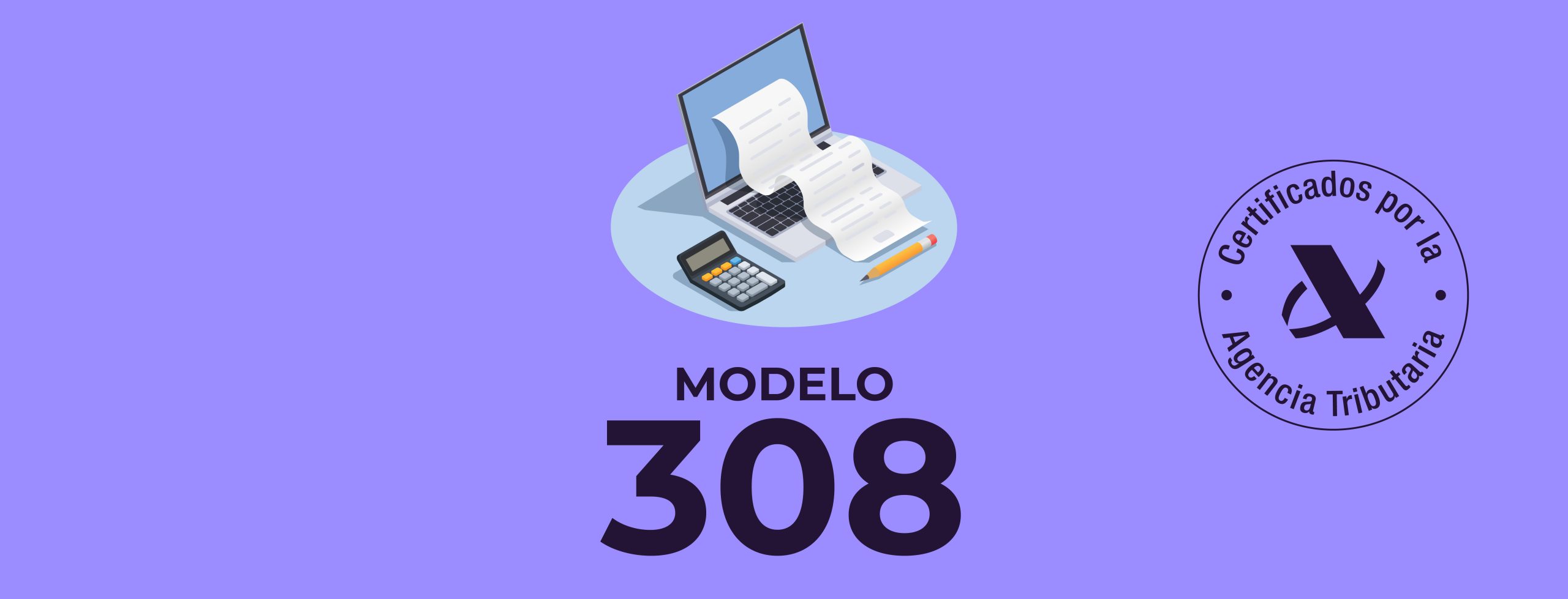 Lee más sobre el artículo El modelo 308: ¿Estoy obligado a presentarlo? 